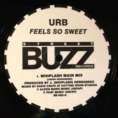 URB - URB - Feels So Sweet - Street Buzz Records