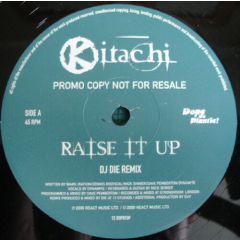 Kitachi - Kitachi - Raise It Up (Remix) - Dope On Plastic