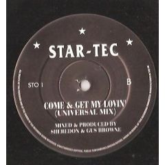 Star-Tec - Star-Tec - Come & Get My Lovin' - Not On Label