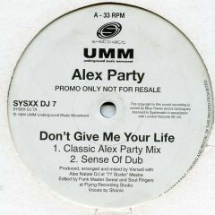Alex Party - Alex Party - Don't Give Me Your Life - UMM