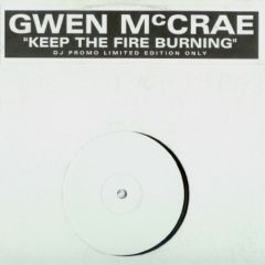 Gwen Mccrae - Gwen Mccrae - Keep The Fire Burning ( House Remix ) - White