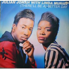 Julian Jonah & Linda Muriel - Julian Jonah & Linda Muriel - (There'll Be A) Better Day - Cooltempo