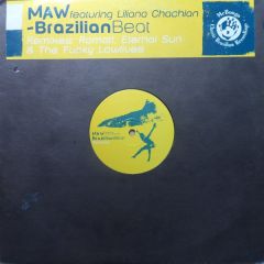 Maw Feat.Liliana Chacachian - Maw Feat.Liliana Chacachian - Brazilian Beat Remixes - Mr Bongo