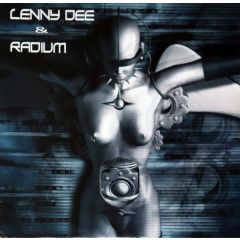 Lenny Dee & Radium - Lenny Dee & Radium - Undisputed Truth - Neurotoxic
