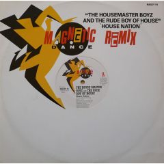 House Master Boyz & Rude Boy - House Master Boyz & Rude Boy - House Nation (Remix) - Magnetic Dance