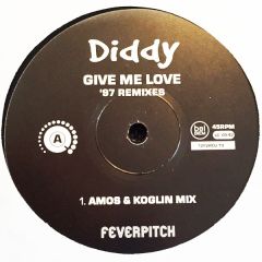 Diddy - Diddy - Give Me Love (1997 Remix) - Feverpitch