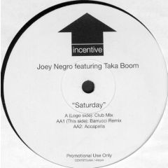 Joey Negro Feat Taka Boom - Joey Negro Feat Taka Boom - Saturday - Incentive