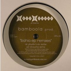 Bamboola Prod - Bamboola Prod - Bahia EP (Remixes) - Sure Player