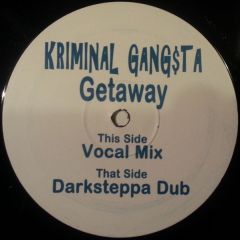 Kriminal Gangsta - Kriminal Gangsta - Getaway - White