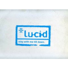 Lucid - Lucid - Stay With Me Till Dawn - Ffrr