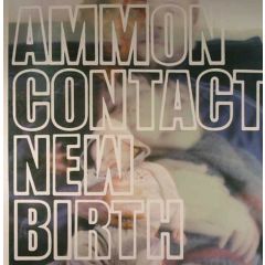 Ammoncontact - Ammoncontact - New Birth - Ninja Tune