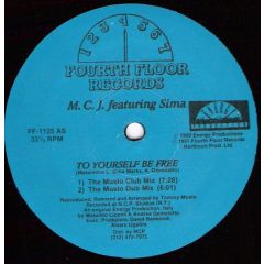 M.C.J. Featuring Sima - M.C.J. Featuring Sima - To Yourself Be Free - Fourth Floor Records