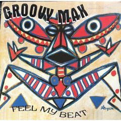 Groovy Max - Groovy Max - Feel My Beat - BMG France