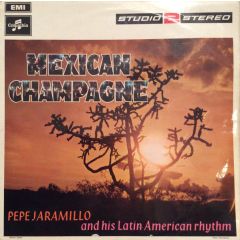 Pepe Jaramillo - Pepe Jaramillo - Mexican Champagne - EMI