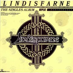 Lindisfarne - Lindisfarne - Repeat Performance - The Singles Album - Charisma