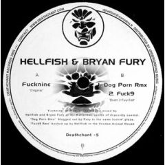 Hellfish & Bryan Fury - Hellfish & Bryan Fury - Fucknine - Deathchant