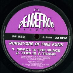 Purveyors Of Fine Funk - Space Is The Place - Peacefrog Records