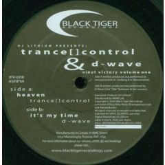 Trance Control / D-Wave - Trance Control / D-Wave - Vinyl Victory (Volume 1) - Black Tiger Recordings