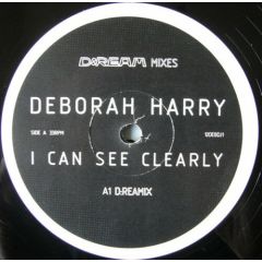 Deborah Harry - Deborah Harry - I Can See Clearly (D:Ream Mixes) - White