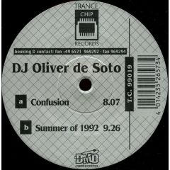 DJ Oliver De Soto - DJ Oliver De Soto - Confusion / Summer Of 1992 - Trance Chip
