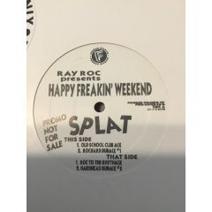 Ray Roc Checo - Ray Roc Checo - Happy Freakin Weekend - Freeze Records