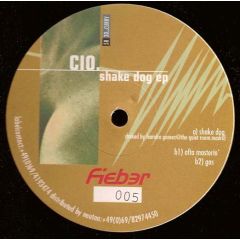 CIO - CIO - Shake Dog EP - Fieber