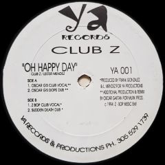 Club Z - Club Z - Oh Happy Day - Ya Records