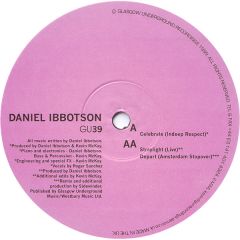 Daniel Ibbotson - Daniel Ibbotson - Celebrate (Indeep Respect) - Glasgow Underground