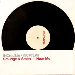 Smudge & Smith - Smudge & Smith - Near Me Remixes - Incredible