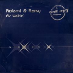 Roland & Remy - Roland & Remy - Air Walkin' - Tune Inn 