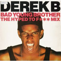 Derek B - Derek B - Bad Young Brother - Tuff Audio