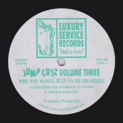 Jump Cutz - Jump Cutz - Jump Cutz Volume Three - Luxury Service Records