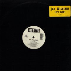 Jay Williams - Jay Williams - It's Over - Big Beat