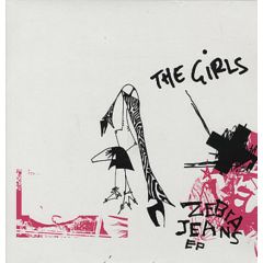 The Girls - The Girls - Zebra Jeans EP - We Love You