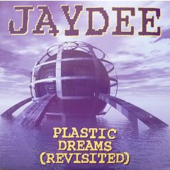 Jaydee - Plastic Dreams (Revisited) - Epidrome