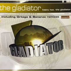 Keanu Featuring The Gladiator - Keanu Featuring The Gladiator - The Gladiator - Double Dance