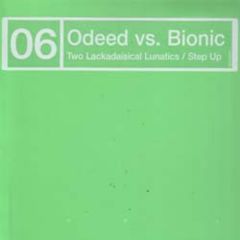 Odeed Vs Bionic - Odeed Vs Bionic - Two Lackadaisical Lunatics - Moonshine Green