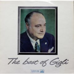 Beniamino Gigli - Beniamino Gigli - The Best Of Gigli - His Master's Voice