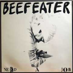 Beefeater - Beefeater - Need A Job - Wetspots Records