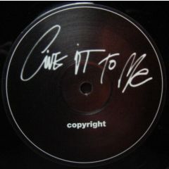 Copyright - Copyright - Give It To Me - Copyright