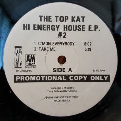 Top Kat - Top Kat - Hi Energy House EP # 2 - A&M Records