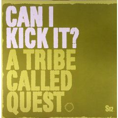A Tribe Called Quest - A Tribe Called Quest - Can I Kick It - S12 Simply Vinyl