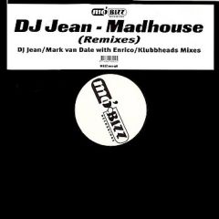 DJ Jean - DJ Jean - Madhouse (Remixes) - Mo'Bizz Recordings