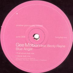 Gee Motion Feat Becci Rayne - Gee Motion Feat Becci Rayne - Blue Angel - Pure Records