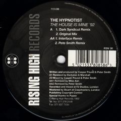 Hypnotist - The House Is Mine (1992 Remix) - Rising High