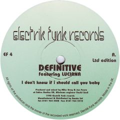 Definitive Ft Luciana - Definitive Ft Luciana - I Don't Know If I Should Call.. - Electrik Funk 