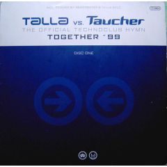 Talla Vs Taucher - Talla Vs Taucher - Together 99 (Disc One) - Technoclub