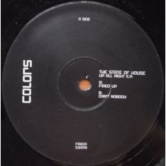 The State Of House - The State Of House - Up All Night E.P. - Not On Label