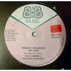 Bill Campbell / Valerie Harrison - Bill Campbell / Valerie Harrison - Tonight I Celebrate My Love - 	B And B Music