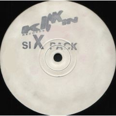 Kickin Records Present - Kickin Records Present - Six Pack (Part 4) - Kickin